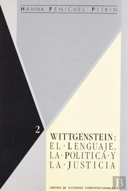 Bertrand.pt - Wittgenstein : El Lenguaje, La Politica Y La Justicia