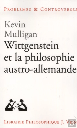 Bertrand.pt - Wittgenstein Et La Philosophie Austro-Allemande
