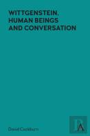 Wittgenstein, Human Beings And Conversation