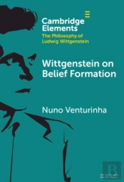 Wittgenstein On Belief Formation