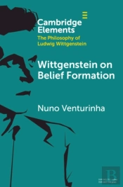 Wittgenstein On Belief Formation
