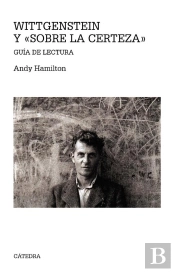 Wittgenstein Y 'Sobre La Certeza'