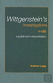 Wittgenstein'S Investigations 1-133