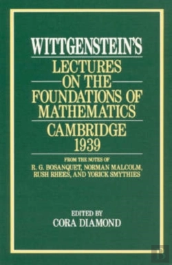 Bertrand.pt - Wittgenstein`S Lectures On The Foundations Of Mathematics, Cambridge, 1939