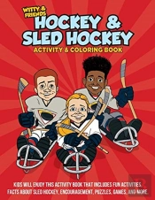 Witty And Friends Hockey And Sled Hockey