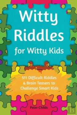 Bertrand.pt - Witty Riddles For Witty Kids