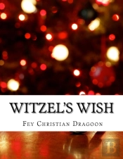Witzel'S Wish: An Enchanted   Enlightene