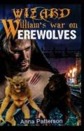 Wizard William'S War On Werewolves
