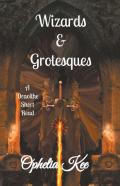 Wizards And Grotesques