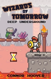 Wizards Of Tomorrow: Deep Underground