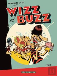 Wizz Et Buzz Tome 1