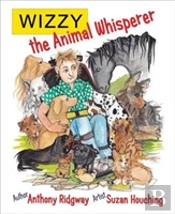 Wizzy The Animal Whisperer