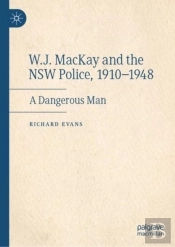 W.J. Mackay And The Nsw Police, 1910â€“1948