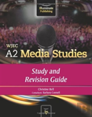 Wjec A2 Media Studies: Study Guide