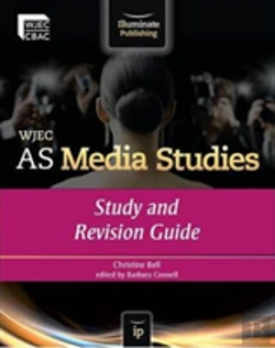Bertrand.pt - Wjec As Media Studies: Study And Revision Guide