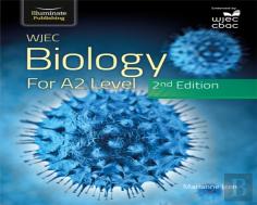 Wjec Biology For A2 Level Student Book: 2nd Edition