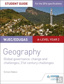 Bertrand.pt - Wjec/Eduqas A-Level Geography Student Guide 5: Global Governance: Change And Challenges; 21st Century Challenges