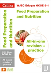 Wjec Eduqas Gcse 9-1 Food Preparation And Nutrition All-In-One Complete Revision And Practice