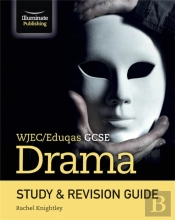 Wjec/Eduqas Gcse Drama Study & Revision Guide