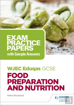 Bertrand.pt - Wjec Eduqas Gcse Food Preparation And Nutrition: Exam Practice Papers With Sample Answers