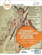 Wjec Eduqas Gcse History: Changes In Health And Medicine In Britain, C.500 To The Present Day