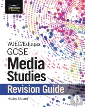 Wjec/Eduqas Gcse Media Studies Revision Guide