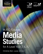 Wjec/Eduqas Media Studies For A Level Year 2 & A2: Student Book