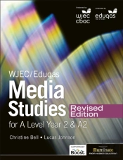 Wjec/Eduqas Media Studies For A Level Year 2 Student Book Â€“ Revised Edition