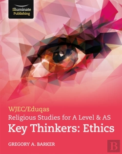 Bertrand.pt - Wjec/Eduqas Religious Studies For A Level & As Key Thinkers: Ethics
