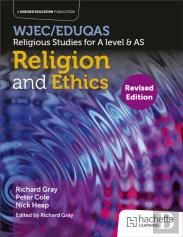 Wjec/Eduqas Religious Studies For A Level & As - Religion And Ethics Revised