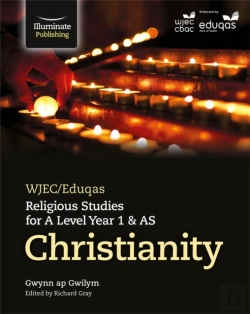 Bertrand.pt - Wjec/Eduqas Religious Studies For A Level Year 1 & As - Christianity