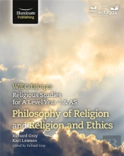 Wjec/Eduqas Religious Studies For A Level Year 1 & As - Philosophy Of Religion And Religion And Ethics