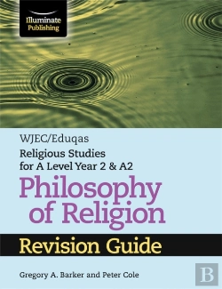 Bertrand.pt - Wjec/Eduqas Religious Studies For A Level Year 2 & A2 - Philosophy Of Religion Revision Guide