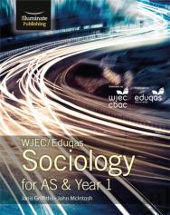 Wjec/Eduqas Sociology For As & Year 1: Student Book