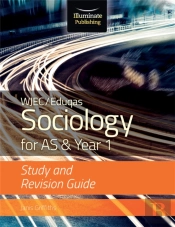 Wjec/Eduqas Sociology For As & Year 1: Study & Revision Guide