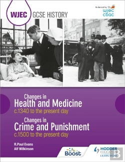 Bertrand.pt - Wjec Gcse History: Changes In Health And Medicine C.1340 To The Present Day And Changes In Crime And Punishment, C.1500 To The Present Day