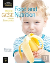 Wjec Gcse Home Economics - Food And Nutrition Student Book