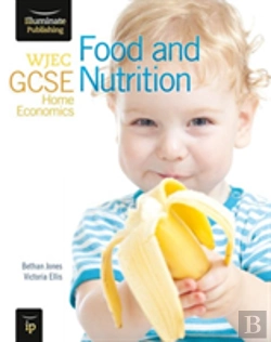 Bertrand.pt - Wjec Gcse Home Economics - Food And Nutrition Student Book