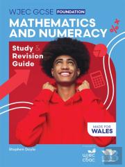 Wjec Gcse Mathematics And Numeracy (Double Award) Foundation: Study And Revision Guide