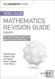Wjec Gcse Maths Higher: Mastering Mathematics Revision Guide