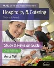 Wjec Level 1/2 Vocational Award Hospitality And Catering (Technical Award) Study & Revision Guide Â€“ Revised Edition
