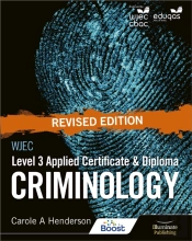 Wjec Level 3 Applied Certificate & Diploma Criminology: Revised Edition