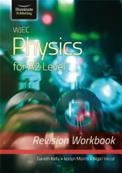 Wjec Physics For A2 Level - Revision Workbook