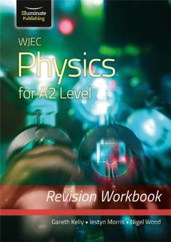 Bertrand.pt - Wjec Physics For A2 Level - Revision Workbook