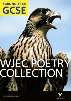 Bertrand.pt - Wjec Poetry Collection: York Notes Gcse (Grades A*-G)