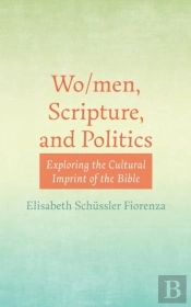 Wo/Men, Scripture, And Politics