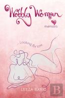 Wobbly Woman Memoirs 1