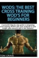 Wod'S: The Best Cross Training Wods For Beginner