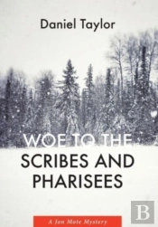 Woe To The Scribes And Pharisees