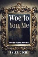 Woe To You, Me